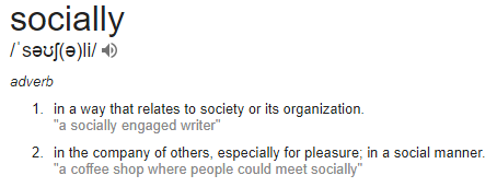 Socially Definition Definition of the word 'socially'